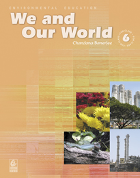 We and Our World for Class 6